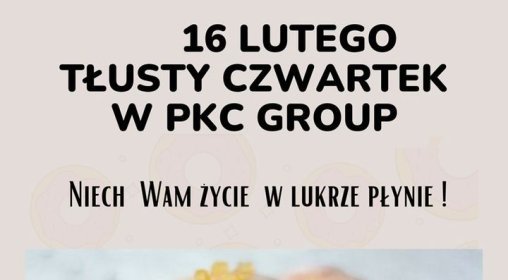 Dzień dobry w czwartek - T?usty Czwartek ?? W PKC Group Starachowice przygotowali?my dla wszystkich pracowników pyszne p...
